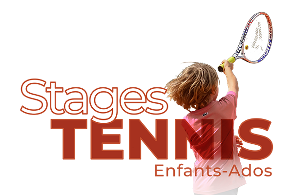 Stages tennis enfants ados